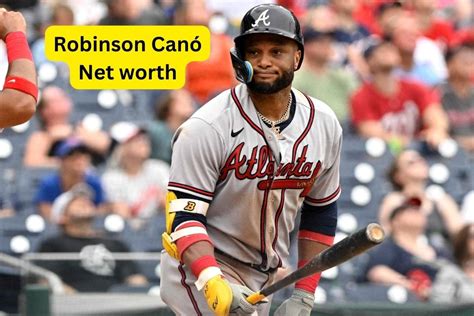 robinson cano net worth